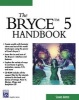 The Bryce 5 Handbook (Paperback) - Shamms Mortier Photo