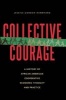 Collective Courage - A History of African American Cooperative Economic Thought and Practice (Paperback) - Jessica Gordon Nembhard Photo