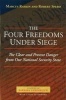 The Four Freedoms Under Siege - The Clear and Present Danger from Our National Security State (Paperback) - Marcus G Raskin Photo