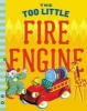 The Too Little Fire Engine (Hardcover) - Jane Flory Photo