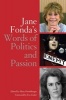 Jane Fonda's Words of Politics and Passion (Paperback) - Mary Herschberger Photo