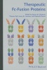 Therapeutic Fc Fusion Proteins (Hardcover) - Steven M Chamow Photo