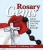 Rosary Gems - Daily Wisdom on the Holy Rosary (Paperback) - Donald H Calloway Photo