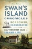 Swan's Island Chronicles - Borrowed, Exaggerated and Half-Forgotten Tales of Island Life (Paperback) - Kate Webber Photo