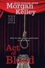 Act of Blood - An FBI Romance/Thriller Book 16 (Paperback) - Morgan Kelley Photo