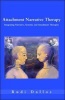 Attachment Narrative Therapy - Integrating Systemic, Narrative and Attachment Approaches (Paperback) - Rudi Dallos Photo