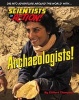 Archaeologists! (Hardcover) - Clifford Thompson Photo