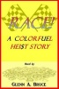 Race! - A Colorfuel Hei$t Story (Paperback) - Glenn A Bruce Photo