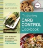 Diabetes Carb Control Cookbook - Over 150 Recipes with Exactly 15 Grams of Carb -- Perfect for Carb Counters! (Paperback) - Nancy S Hughes Photo