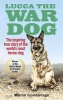 Lucca the War Dog (Paperback) - Maria Goodavage Photo