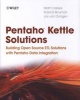 Pentaho Kettle Solutions - Building Open Source ETL Solutions with Pentaho Data Integration (Paperback, New) - Matt Casters Photo