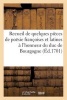 Recueil de Quelques Pieces Poesie Francoises Et Latines A L'Honneur de Monseigneur Duc de Bourgogne (French, Paperback) - Sans Auteur Photo