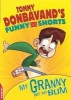 Granny Bit My Bum! (Hardcover, Illustrated edition) - Tommy Donbavand Photo