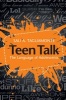 Teen Talk - The Language of Adolescents (Paperback) - Sali A Tagliamonte Photo