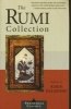 The Rumi Collection - An Anthology of Translations of Mevlana Jalaluddin Rumi (Paperback, New edition) - Jelaluddin Rumi Photo