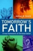 Tomorrow's Faith - A New Framework of Christian Belief (Paperback) - Adrian B Smith Photo