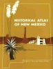 Historical Atlas of New Mexico (Paperback, New impression) - Warren A Beck Photo