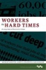 Workers in Hard Times - A Long View of Economic Crises (Hardcover) - Leon Fink Photo