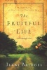 The Fruitful Life - The Overflow of God's Love Through You (Paperback) - Jerry Bridges Photo