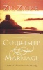 Courtship After Marriage - Romance Can Last A Lifetime (Paperback) - Zig Ziglar Photo