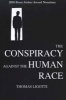 The Conspiracy Against the Human Race - A Contrivance of Horror (Paperback, Pkb) - Thomas Ligotti Photo