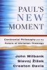 Paul's New Moment - Continental Philosophy and the Future of Christian Theology (Paperback) - John Milbank Photo