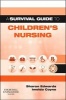 A Survival Guide to Children's Nursing (Paperback, New) - Sharon L Edwards Photo