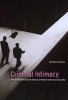 Criminal Intimacy - Prison and the Uneven History of Modern American Sexuality (Paperback) - Regina Kunzel Photo