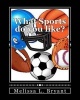 What Sports Do You Like? (Paperback) - Melissa L Bryant Photo