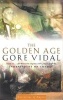 The Golden Age (Paperback, New Ed) - Gore Vidal Photo