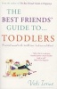 The Best Friends' Guide to Toddlers (Paperback) - Vicki Iovine Photo