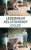 Lessons in Relationship Dyads (Paperback) - Michael Mirolla Photo