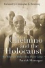 Chemno and the Holocaust - the History of Hitler's First Death Camp (Hardcover) - Patrick Montague Photo