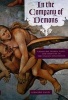 In the Company of Demons - Unnatural Beings, Love, and Identity in the Italian Renaissance (Paperback) - Armando Maggi Photo