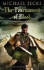 The Tournament of Blood (Paperback, Reissue) - Michael Jecks Photo