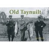 Old Taynuilt (Paperback) - Guthrie Hutton Photo