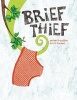 Brief Thief (Hardcover) - Michael Escoffier Photo