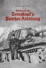 History of the Totenkopf's Panther-Abteilung (Hardcover) - Ian Michael Wood Photo