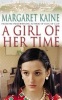 A Girl of Her Time (Paperback, New ed) - Margaret Kaine Photo