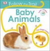 Follow the Trail Baby Animals (Board book) - Dk Photo