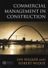 Commercial Management in Construction (Paperback) - Ian Walker Photo