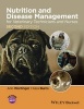 Nutrition and Disease Management for Veterinary Technicians and Nurses (Paperback, 2nd Revised edition) - Ann Wortinger Photo