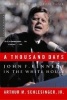 A Thousand Days - John F. Kennedy in the White House (Paperback, 1st Mariner Books ed) - Arthur M Schlesinger Photo