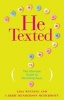 He Texted - The Ultimate Guide to Decoding Guys (Paperback) - Lisa Winning Photo