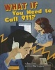 What If You Need to Call 911? (Paperback) - Anara Guard Photo