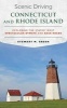 Scenic Driving Connecticut and Rhode Island - Exploring the States' Most Spectacular Byways and Back Roads (Paperback) - Stewart M Green Photo