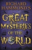 's Great Mysteries of the World (Hardcover) - Richard Hammond Photo