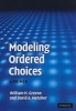 Modeling Ordered Choices - A Primer (Paperback) - William H Greene Photo