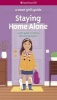 Staying Home Alone - A Girl's Guide to Feeling Safe & Having Fun (Hardcover) - Dottie Raymer Photo