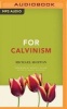 For Calvinism (MP3 format, CD) - Michael Horton Photo